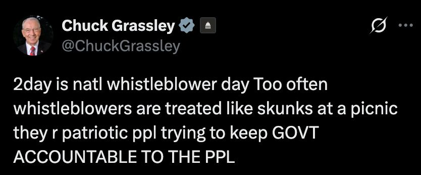 Screenshot of a tweet from Senator Grassley: "2day is natl whistleblower day Too often whistleblowers are treated like skunks at a picnic they r patriotic ppl trying to keep GOVT ACCOUNTABLE TO THE PPL"