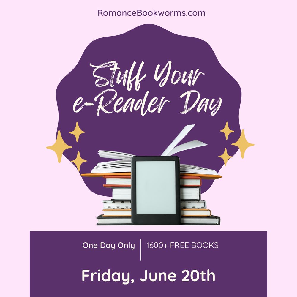 Pink background with purple highlights and text: Stuff Your e-Reader Day. One Day Only, 1600+ free books, Friday, June 20th