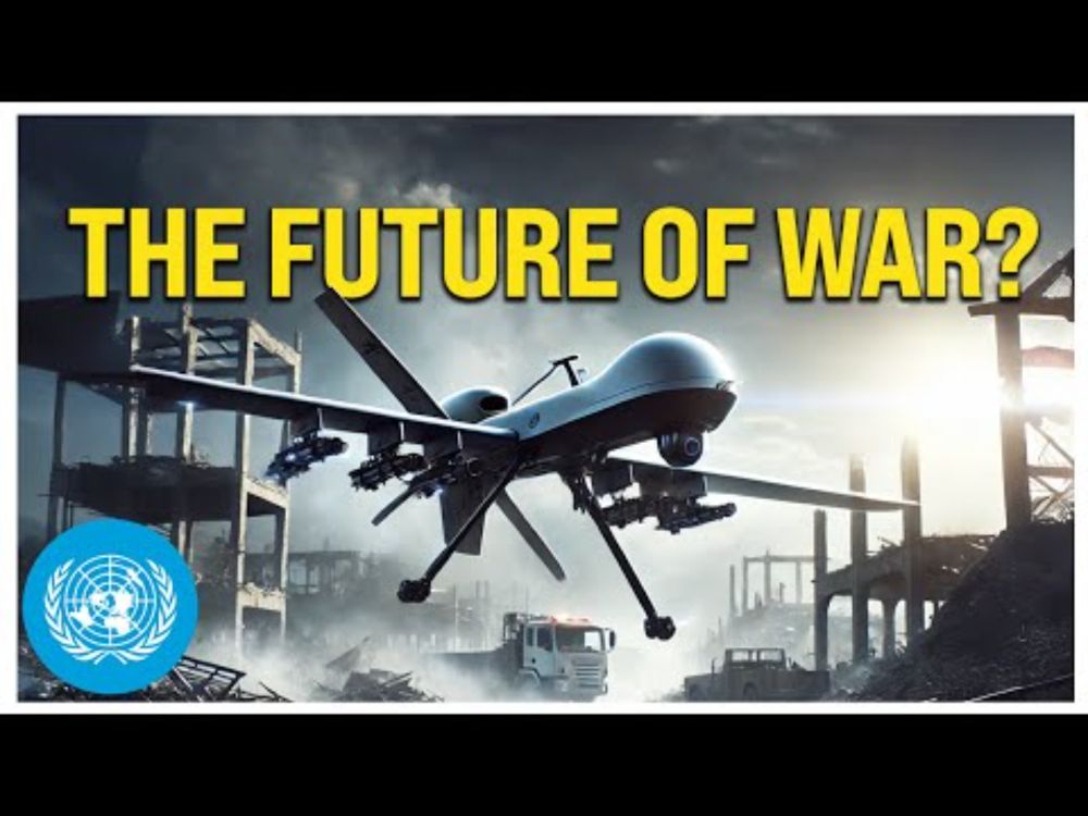 Killer Drones: Can We Stop Autonomous Weapons? | United Nations