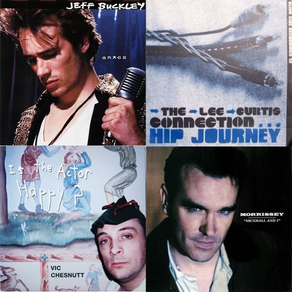 Garce - Jeff Buckley
Hip Journey - The Lee Curtis Connection
Is the Actor Happy? - Vic Chesnutt
Vauxhall and I - Morrissey