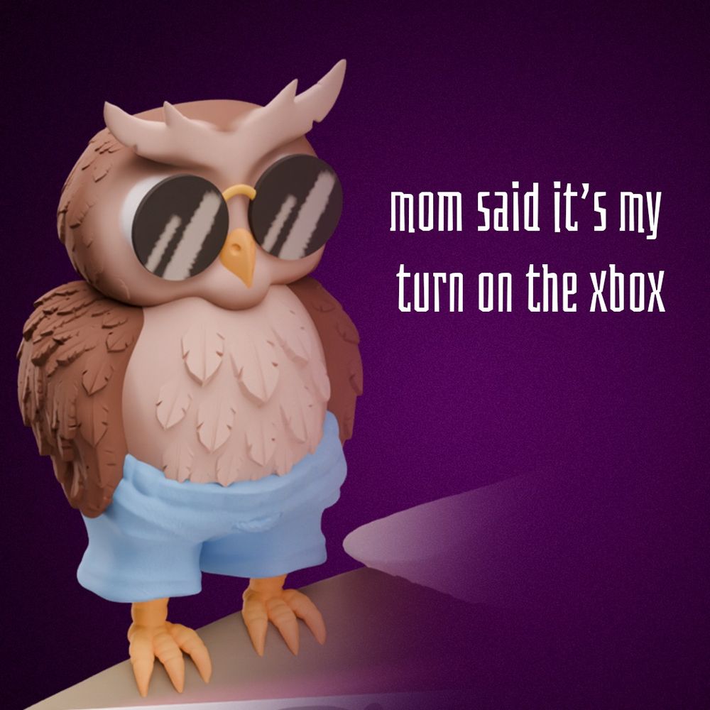 A 3D render of a cool, anthropomorphic owl wearing sunglasses and light blue shorts, standing on a light-colored surface with a purple background. The text "mom said it's my turn on the xbox" is written in white on the right side of the image.