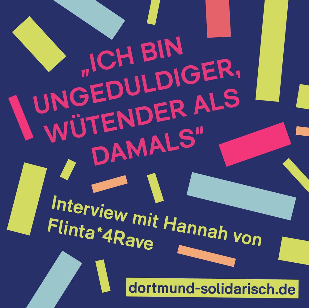 „Ich bin ungeduldiger, wütender als damals“

https://www.dortmund-solidarisch.de/2025/08/21/ich-bin-ungeduldiger-wuetender-als-damals/

Flinta*4Rave in unserer Zeitung zur Kommunalwahl 2025.
#NoNazisDo #Dortmund
(1/6)