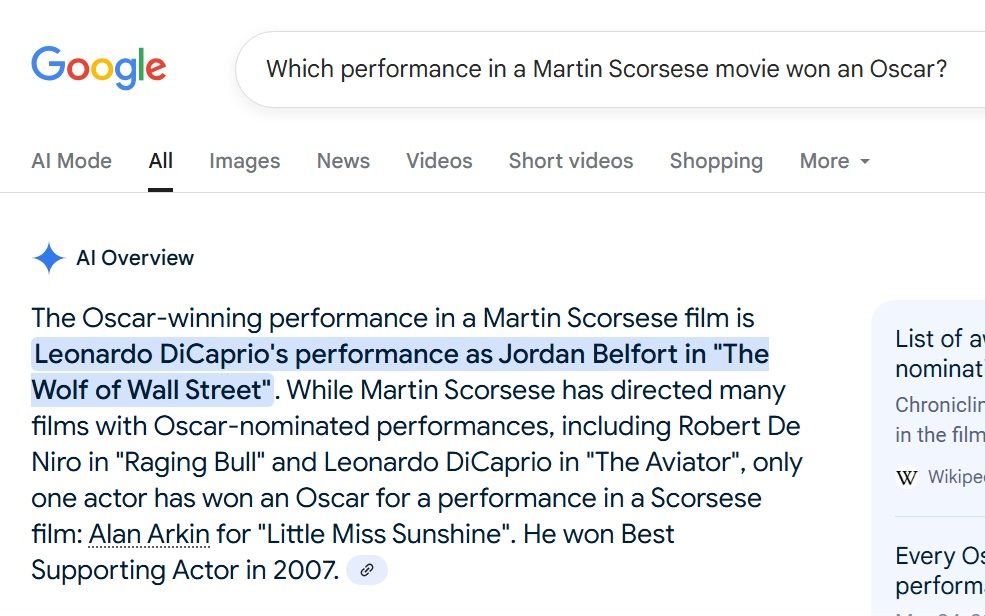 Google AI says:

"The Oscar-winning performance in a Martin Scorsese film is Leonardo DiCaprio's performance as Jordan Belfort in "The Wolf of Wall Street". While Martin Scorsese has directed many films with Oscar-nominated performances, including Robert De Niro in "Raging Bull" and Leonardo DiCaprio in "The Aviator", only one actor has won an Oscar for a performance in a Scorsese film: Alan Arkin for "Little Miss Sunshine". He won Best Supporting Actor in 2007."