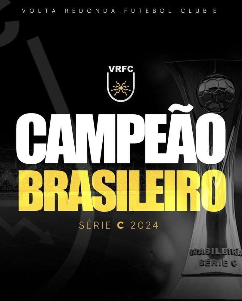 Volta Redonda Futebol Clube. Campeão Brasileiro Série C 2024.