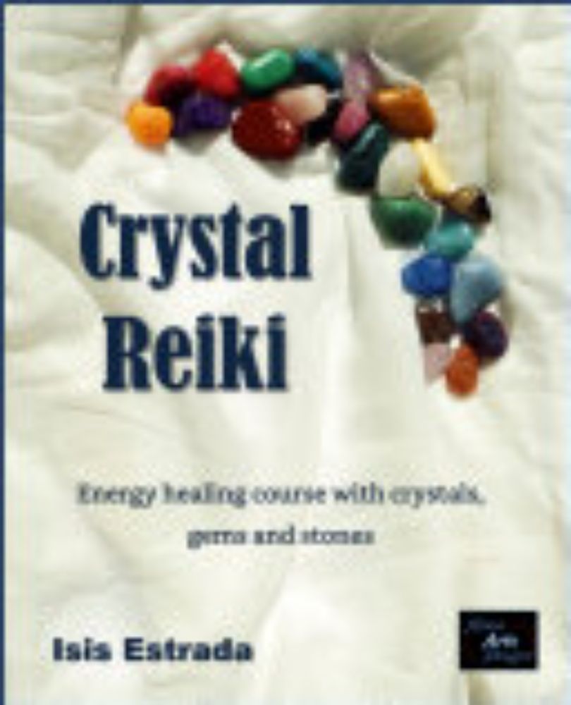 Crystal Reiki: Energy healing course with crystals, gems and stones by Isis Estrada - Books on Google Play