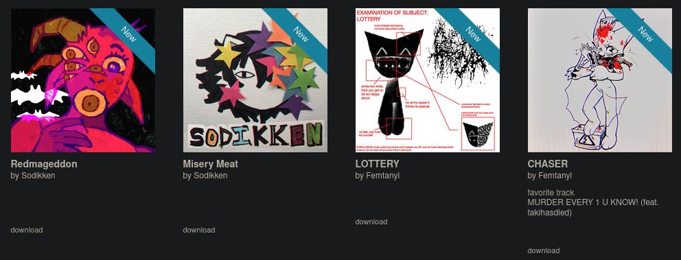 Redmageddon and Misery Meat by Sodikken as well as LOTTERY and CHASER by Femtanyl