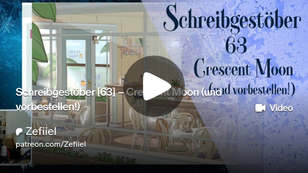 Schreibgestöber [63] – Crescent Moon (und vorbestellen!) | Zefiiel