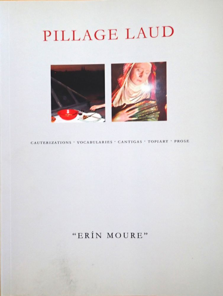 Cover of PILLAGE LAUD
by Erin Moure
BookHug Reissues (2011)