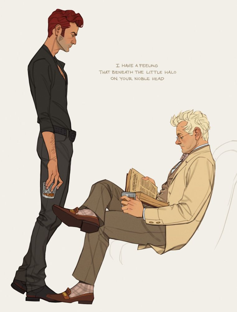 Image 1/5: An illustration of Crowley & Aziraphale from the show Good Omens. Aziraphale is contentedly sitting on a tufted chair: one leg crossed, reading a book, scotch in hand. Crowley looms, looking down at him with INTENT behind his eyes. He’s made quite a dent in his scotch. Aziraphale is completely oblivious.

Caption: I have a feeling that beneath the little halo on your noble head (lyrics from You Fascinate Me So by Blossom Dearie)