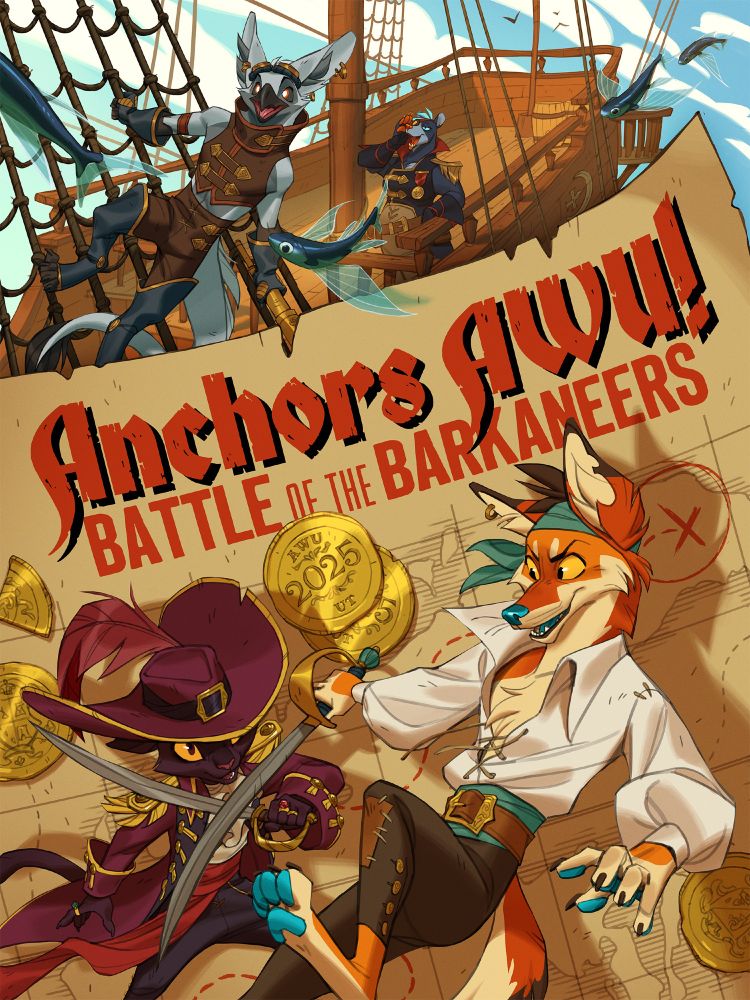 Poster for Anthro Con Weekend 2025: Anchors AWU, Battle of the Barkaneers. The poster feature's the con's mascots in piratical garb: Prryce the cat and Arch the coyote sword fighting in front of a weathered pirate map, and Spike and Carver in the background sailing through the skies as air pirates.