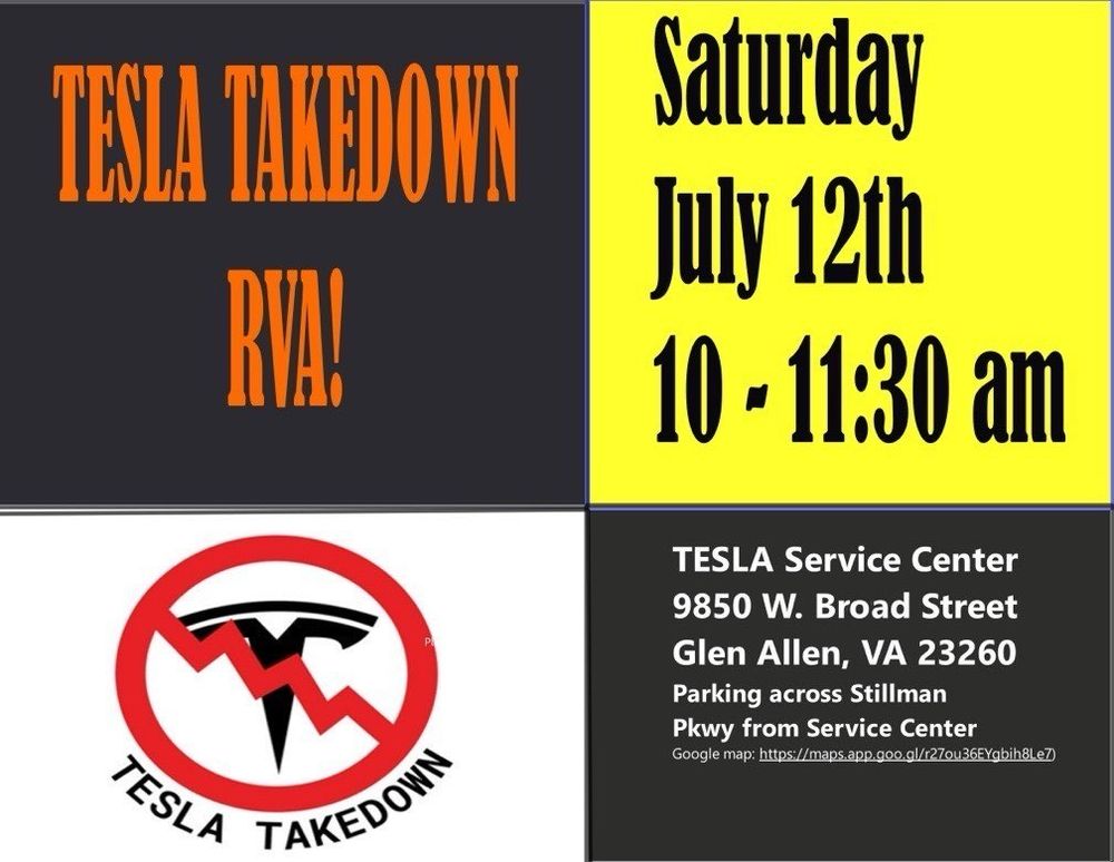 Tesla Takedown RVA! Saturday July 12, 10-11:30 a.m. 9850 W. Broad Street, Glen Allen, VA 23260