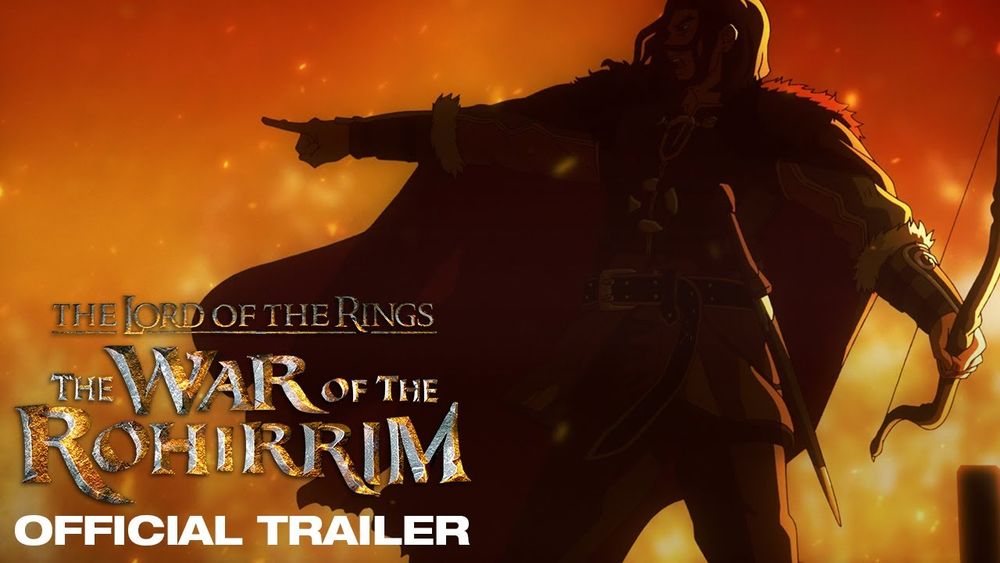 Trailer - THE LORD OF THE RINGS: THE WAR OF THE ROHIRRIM – PhantaNews