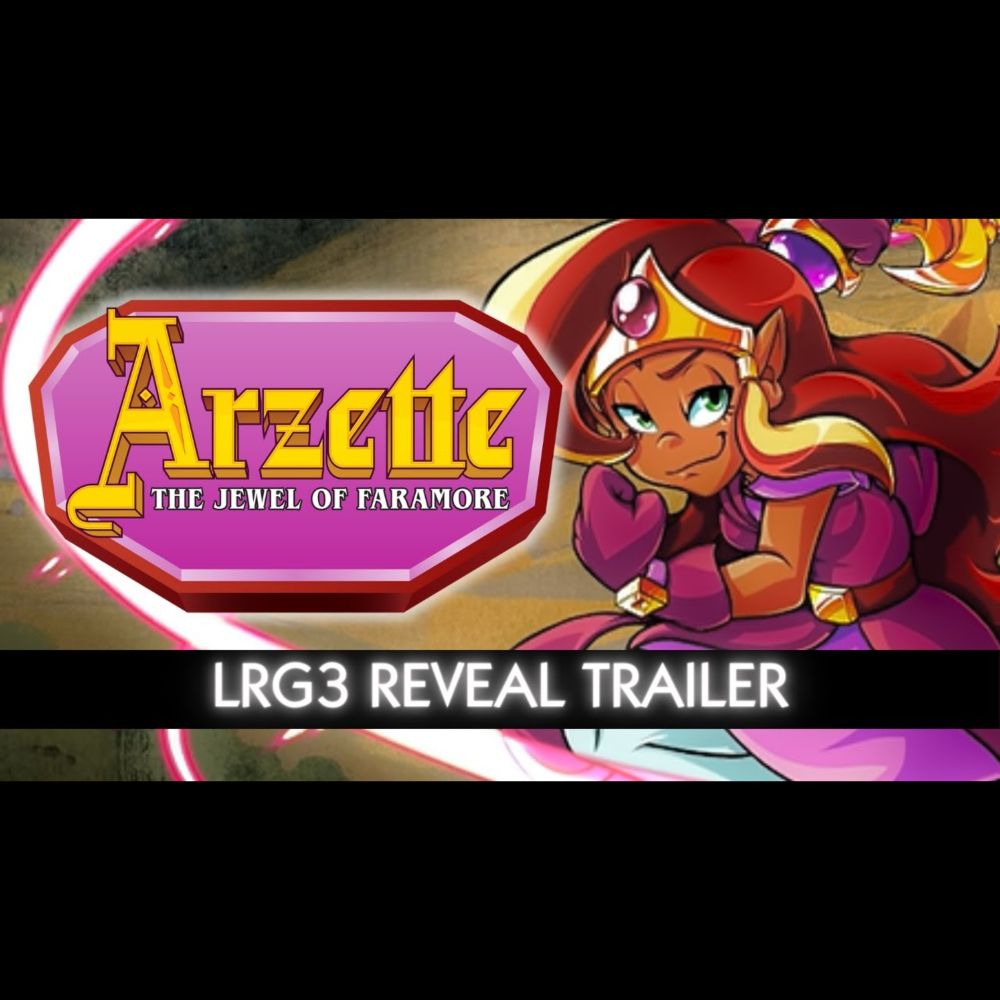 Arzette | LRG3 Reveal Trailer