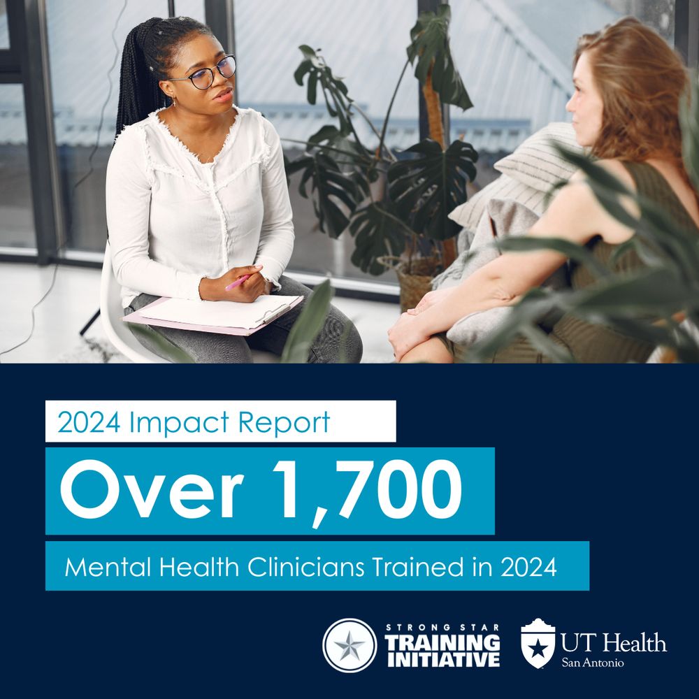 Featured image of therapist speaking with patient. Text underneath reads "2024 Impact Report: Over 1,700 Mental Health Clinicians Trained in 2024." Logos displayed for STRONG STAR Training Initiative and UT Health San Antonio.