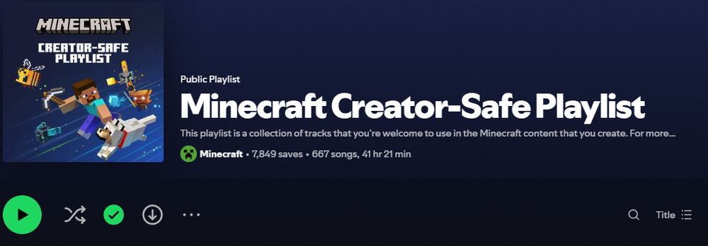 Screenshot of a playlist the official minecraft spotify account made that is titled "Minecraft Creator-Safe Playlist" with the subtitle "This playlist is a collection of tracks that you're welcome to use in the Minecraft content that you create."