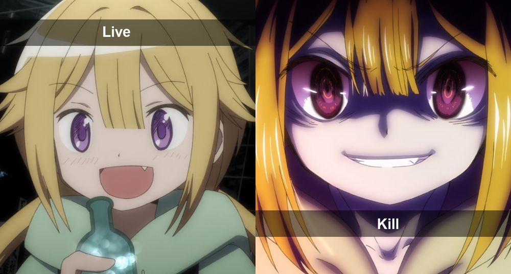 A meme with Felicia Mitsuki from Madoka Magica Side Story: Magia Record. 

On the left side, she's looking happy with some Lucky Owl Water with the subtitle "Live".

On the right side, she's making an absolutely terrifying and demonic face with the label "Kill"