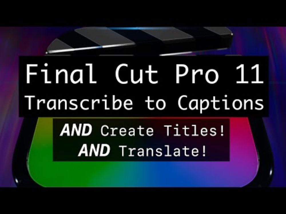 Final Cut Pro 11: New Transcribe to Captions Feature + Must-Have Tools for Faster Workflow!