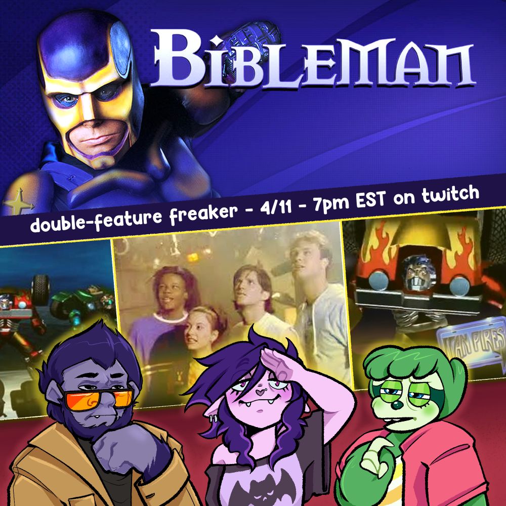 Event graphic displaying scenes from Bibleman and Van-Pires. Text reads "double-feature freaker - 4/11 - 7pm EST on twitch." In the foreground, Ape ponders, Fira salutes, and Hibby stares quizzically.