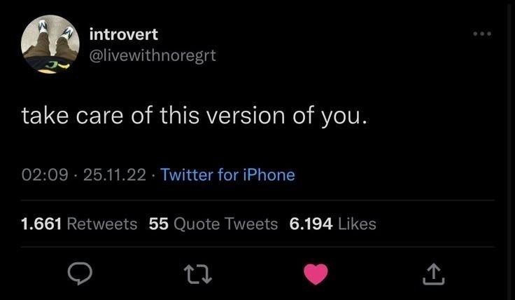 tweet: take care of this version of you.