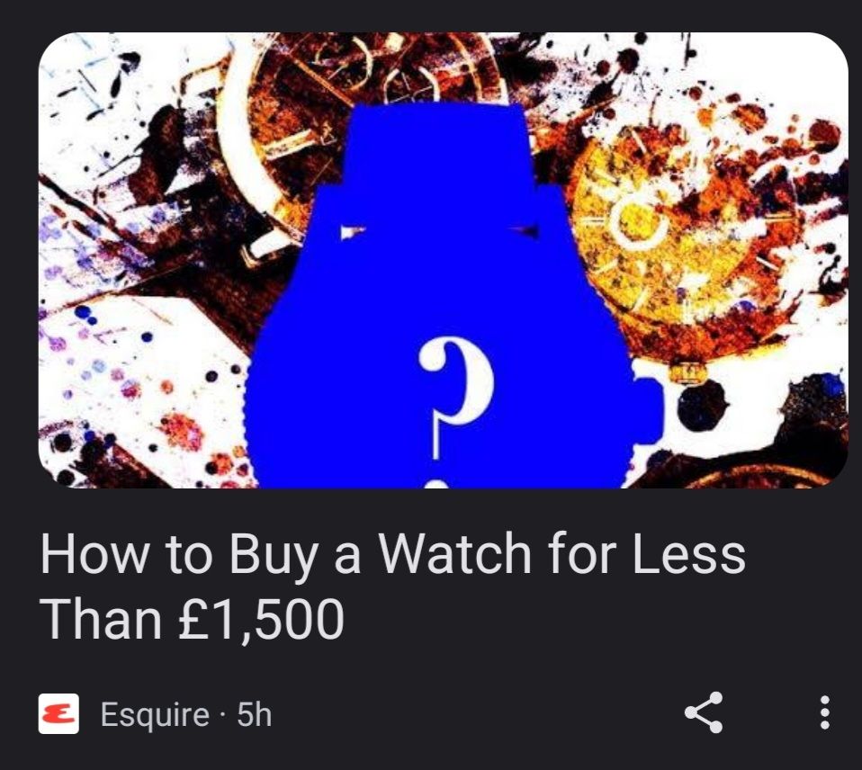 How to Buy a Watch for Less Than £1,500 - Esquire article 