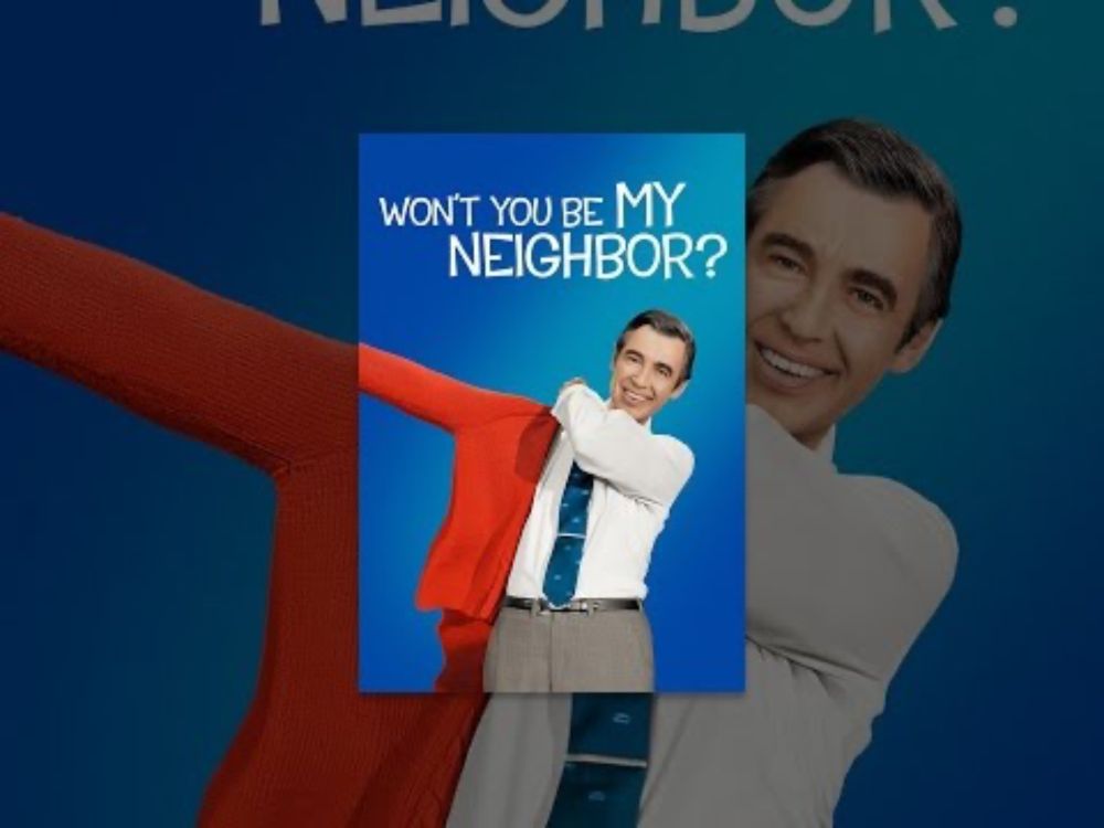 Won't You Be My Neighbor?