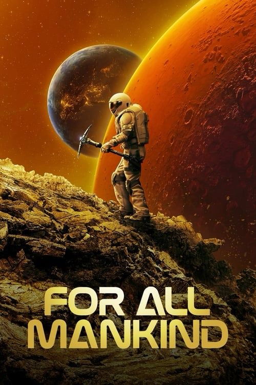 Poster for the tv show For All Mankind showing an astronaut holding a pickaxe standing on an asteroid with Mars and Earth background.
