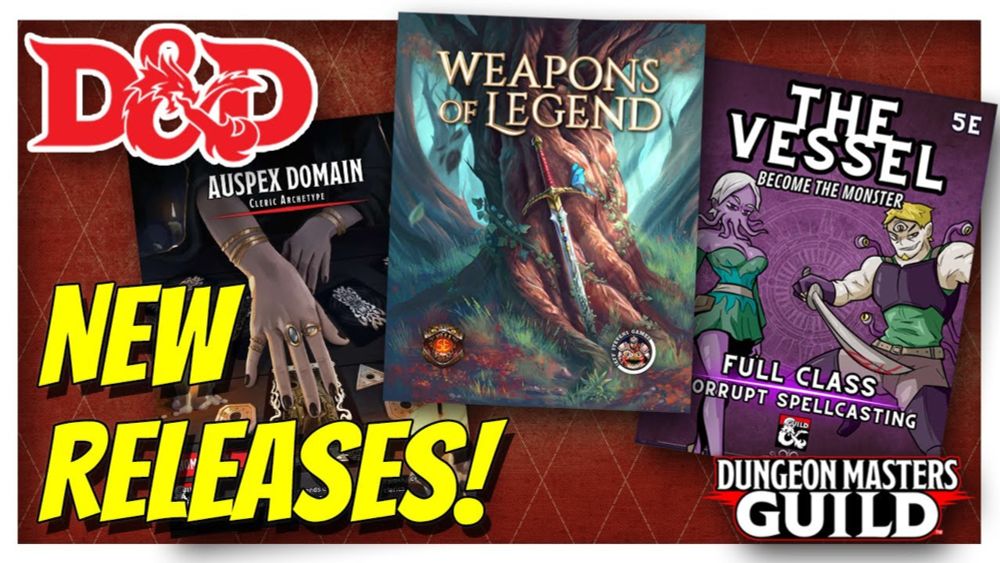 Weapons of Legend! Auspex Domain! The Vessel Class! D&D New Releases 125 Dec 28-Jan 10, 2024