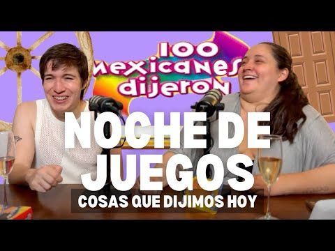Cosas que dijeron 100 mexicanes | COSAS QUE DIJIMOS HOY