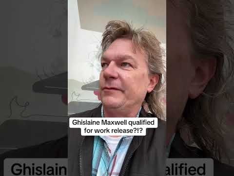 Ghislaine Maxwell Qualified for WORK RELEASE?!? Why Is She Allowed Work Release?