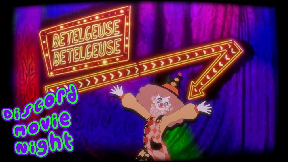 vtuber hachiart standing in front of the Beetlejuice Musical stage sign with their arms spread
on the bottom left is text "Discord Movie Night"