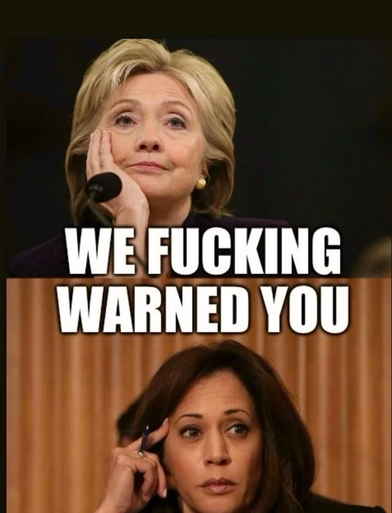 Hillary and Kamala warned us 