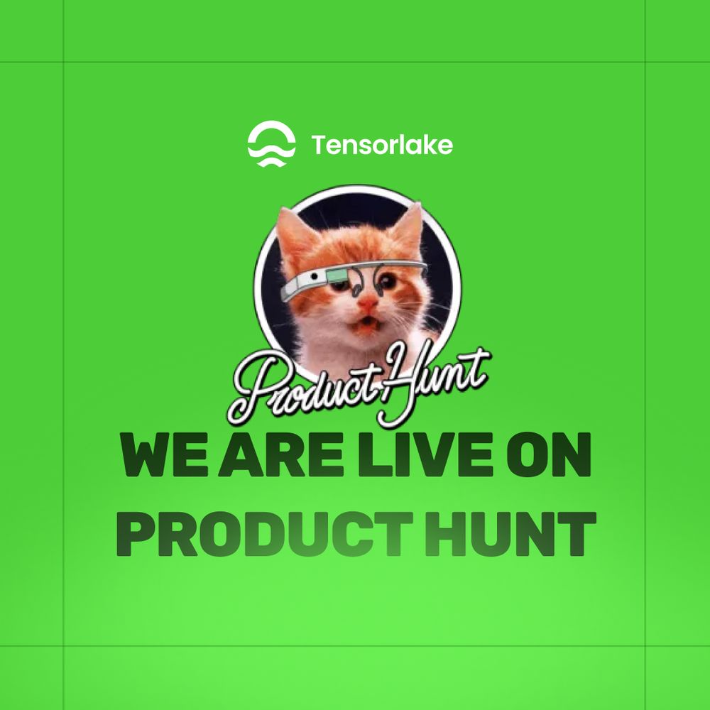 Bright green graphic with the Tensorlake logo at the top. Below it is the iconic Product Hunt cat wearing Google Glass, surrounded by a black circle. The text beneath the cat reads: “We are live on Product Hunt” in bold, black uppercase letters.