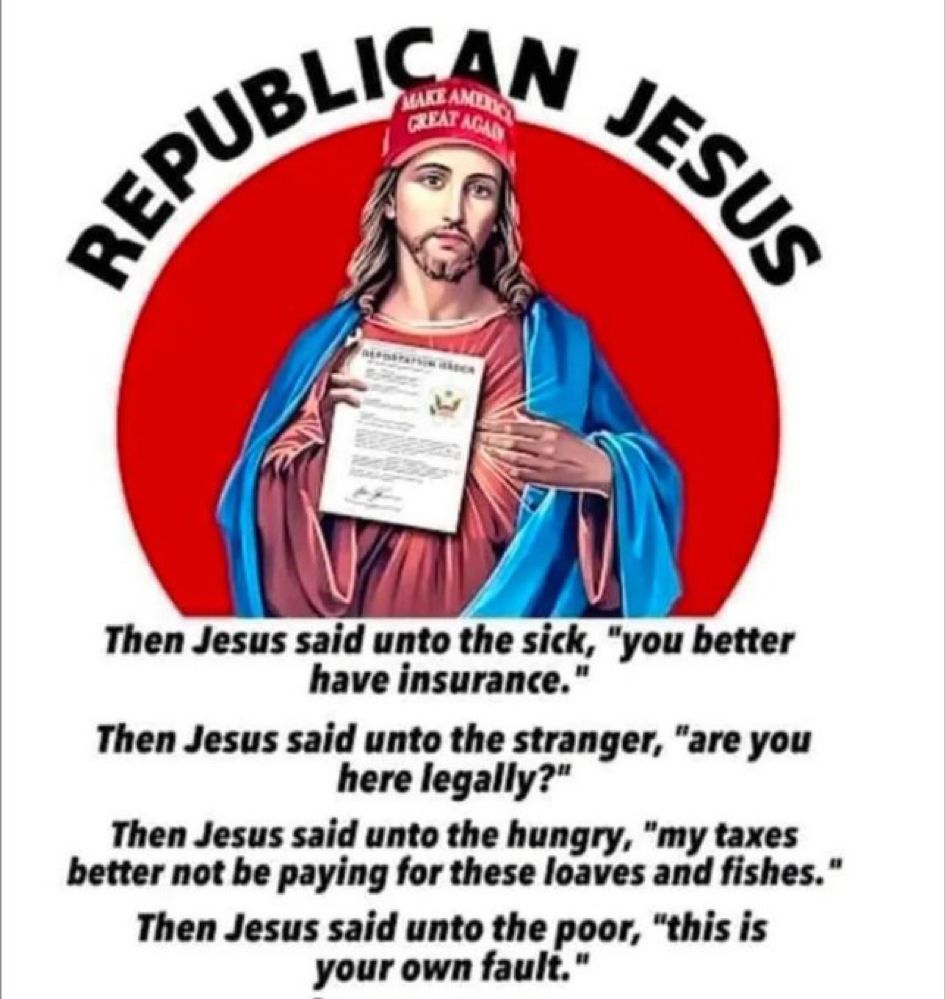 Republican Jesus who is not at all what He preached. 