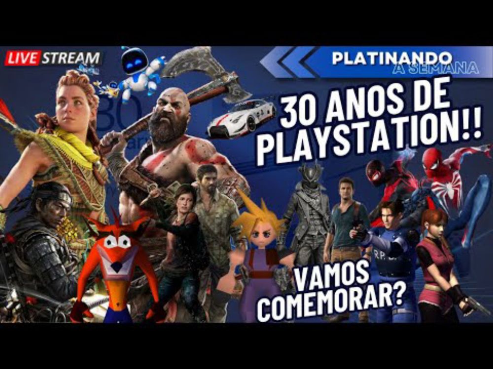 PLATINANDO A SEMANA #82 - 30 ANOS DE PLAYSTATION, VAMOS COMEMORAR?