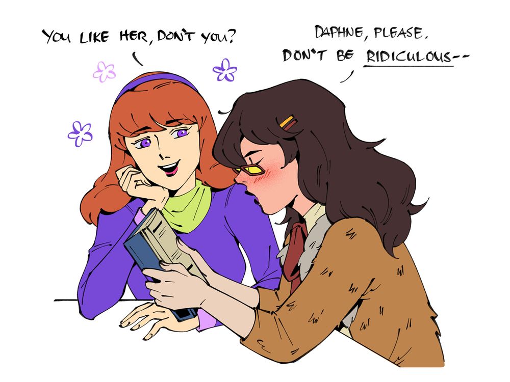 drawing of daphne and marcie talking.

daphne: you like her, don't you?
marcie: daphne, please. don't be ridiculous--