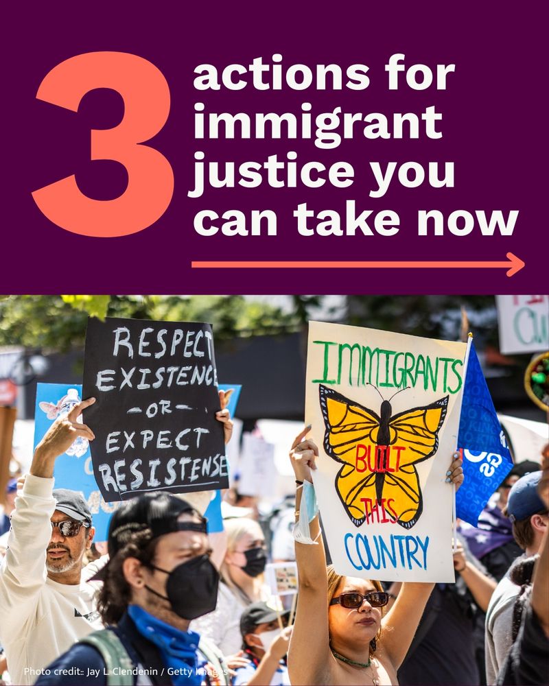 3 actions for immigrant justice you can take now