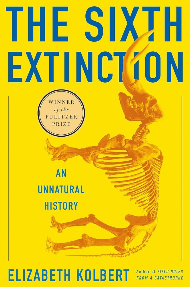 Book cover of The Sixth Extinction (An Unnatural History) by Elizabeth Kolbert.
The cover shows the skeleton of a mastodon.
