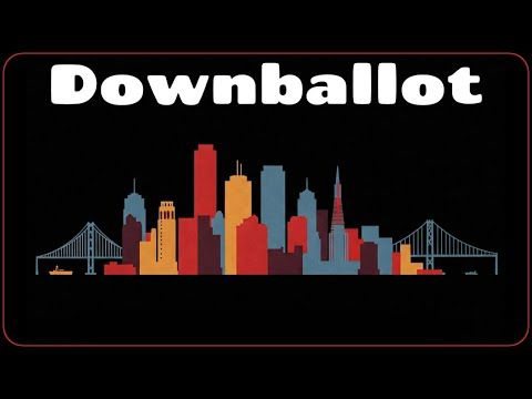 Downballot EP235 - Mahan vs Newsom, San Jose Sports Fans, Viva Calle, CA 2 State Solution