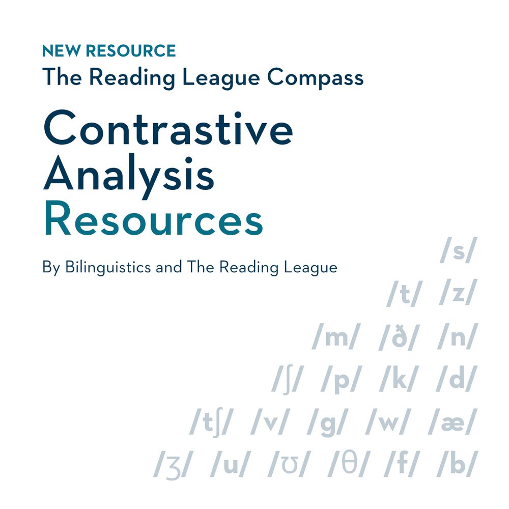 NEW RESOURCE 
The Reading League Compass
By Bilinguistics and The Reading League
Contrastive Analysis Resources

Image of various phonological consonant sounds
