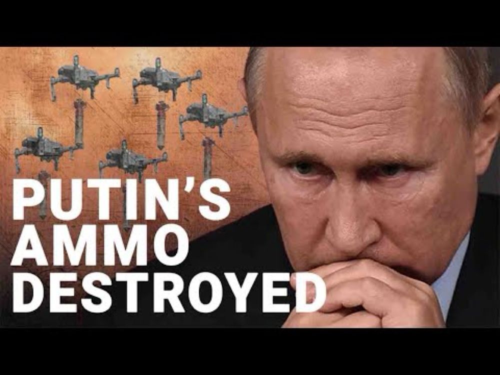 Putin’s major ammunition sites destroyed in drone attack