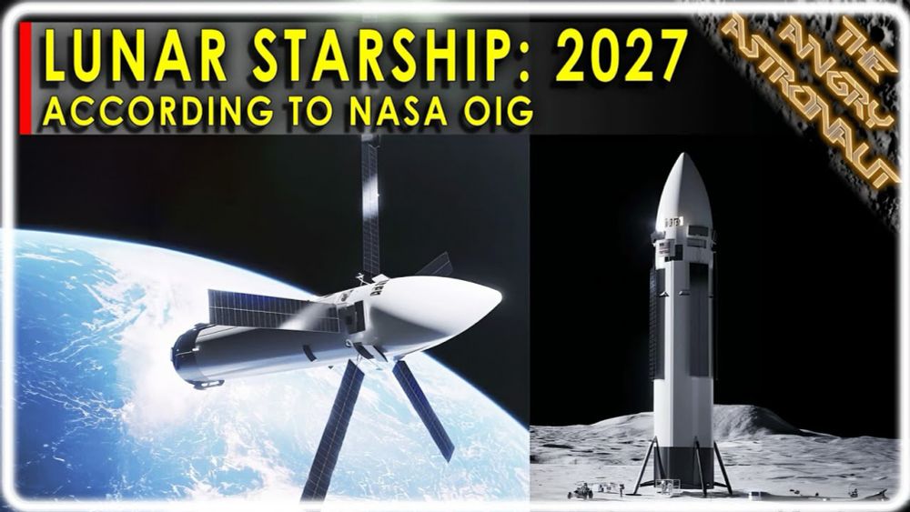 NASA has disappointing news for Starship!  No Moon landing until 2027!!