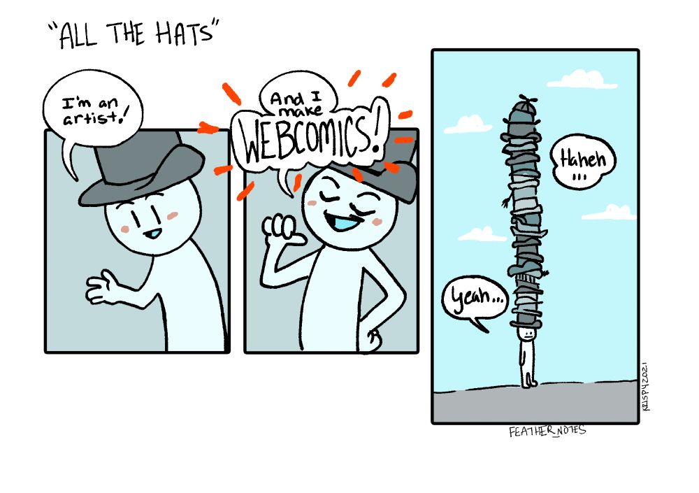 webcomics comic with a dude who seems smart, then zooms out to have many hats and regrets life a lil bit maybe