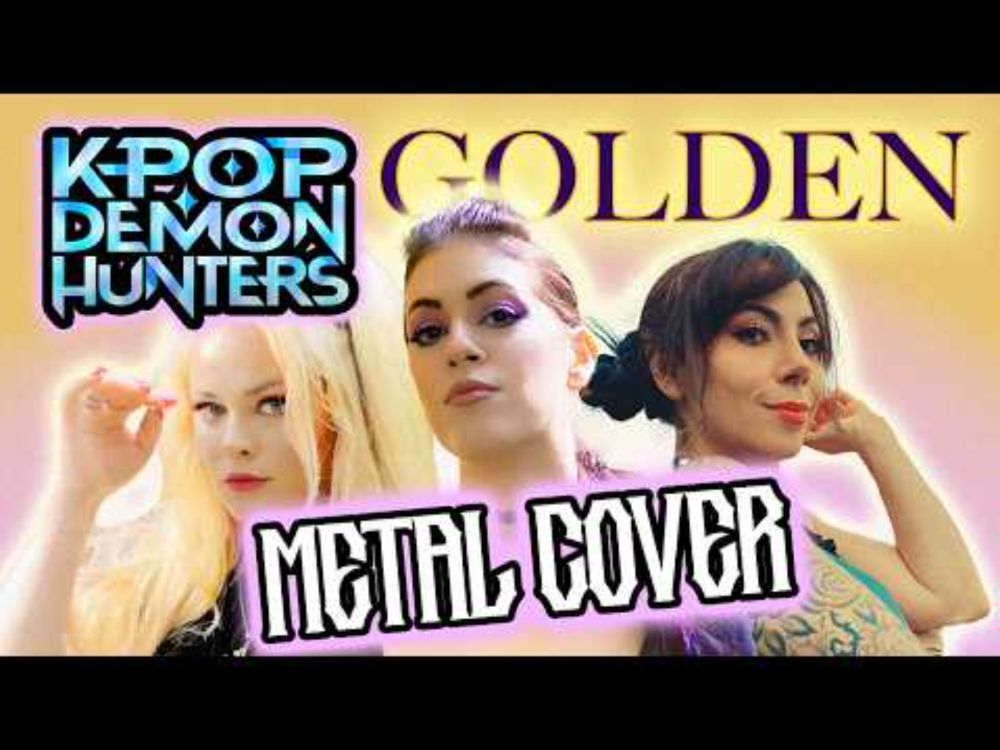 KPOP Demon Hunters Goes METAL - GOLDEN Cover (ft. Marina La Torraca & Ashleigh Semkiw)