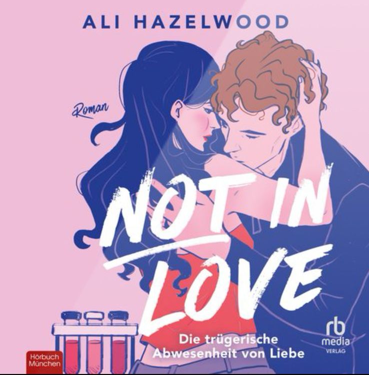 Foto vom Hörbuch „Not in Love“ von Ali Hazelwood