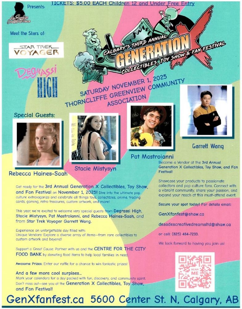 2025 Generation X Collectibles, Toy Show & Fan Festival Nov 1, 2025, 10am-4:30pm Pizza Lunch with Degrassi - A Fan Experience Like No Other! Nov 1 at 11:30-12:15pm https://www.genxfanfest.ca/