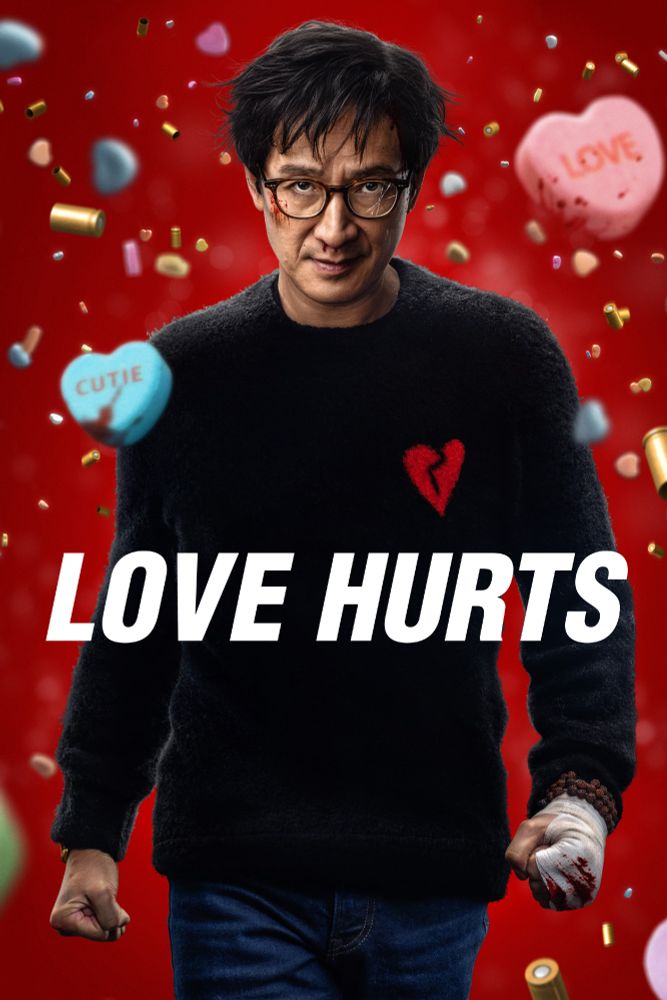 A poster for the movie "Love Hurts" starring Ke Huy Quan.
