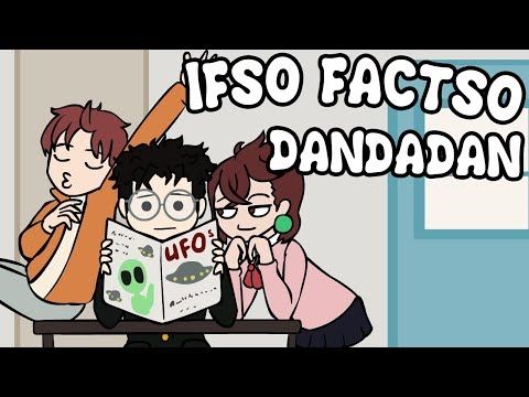 IFSO FACTSO: DANDADAN |Animated Parody|