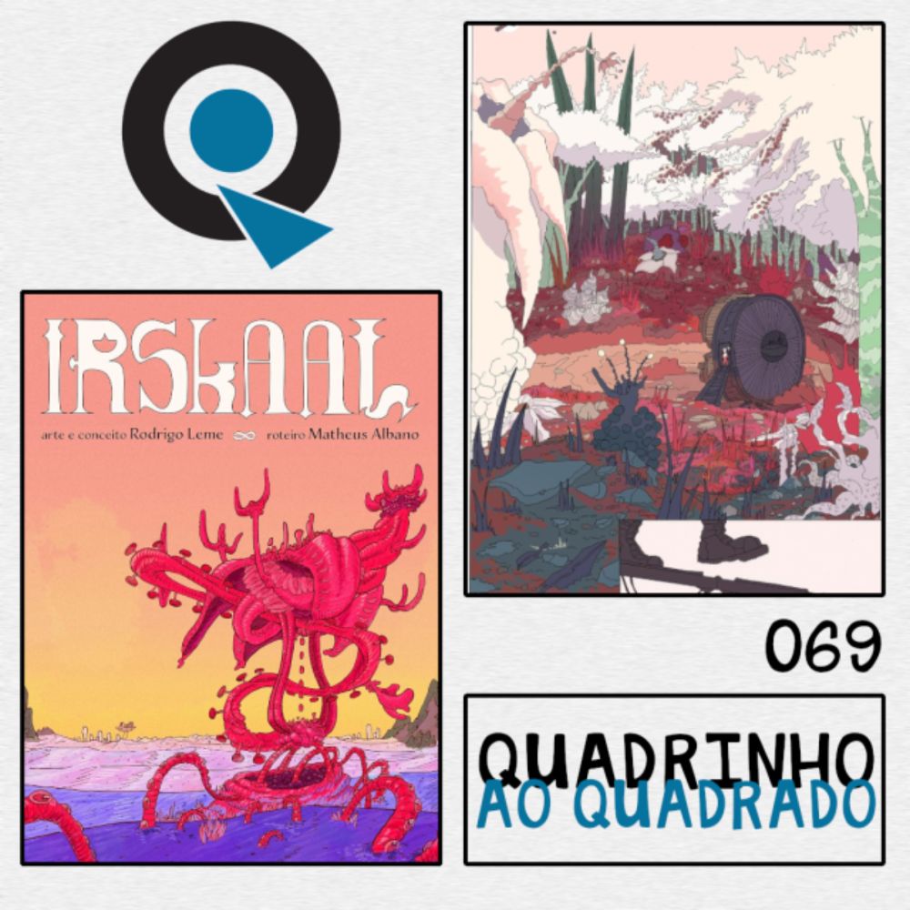 Quadrinho ao Quadrado #69 – Irskaal