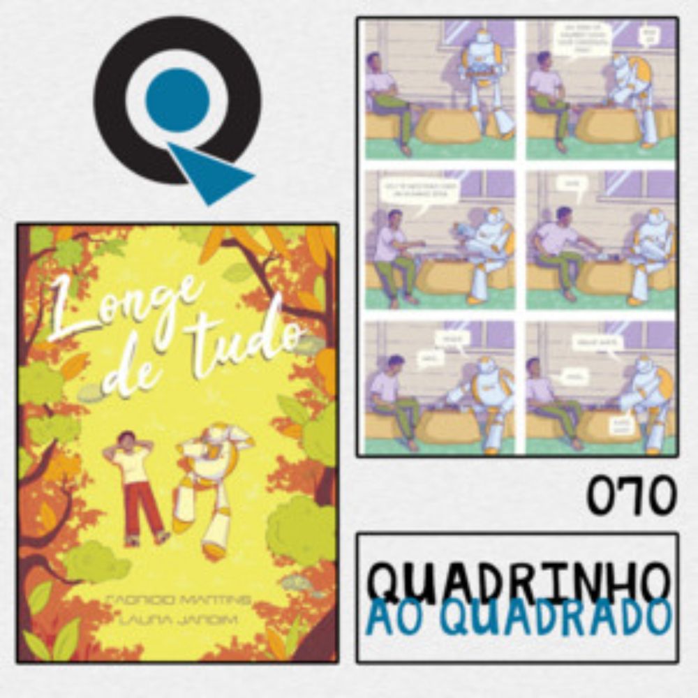 Quadrinho ao Quadrado #70 - Longe de Tudo