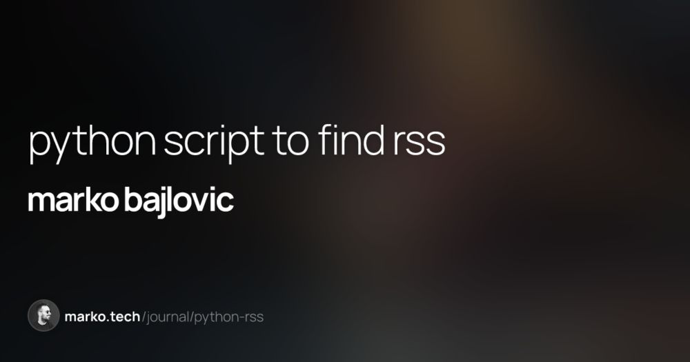 Shared a little #python script (convertible to run from the command line) to automate finding RSS from a URL.

marko.tech/journal/pyth...